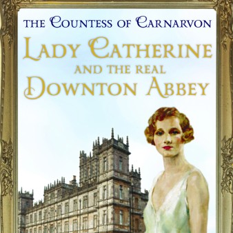 Lady Catherine and the Real Downton Abbey